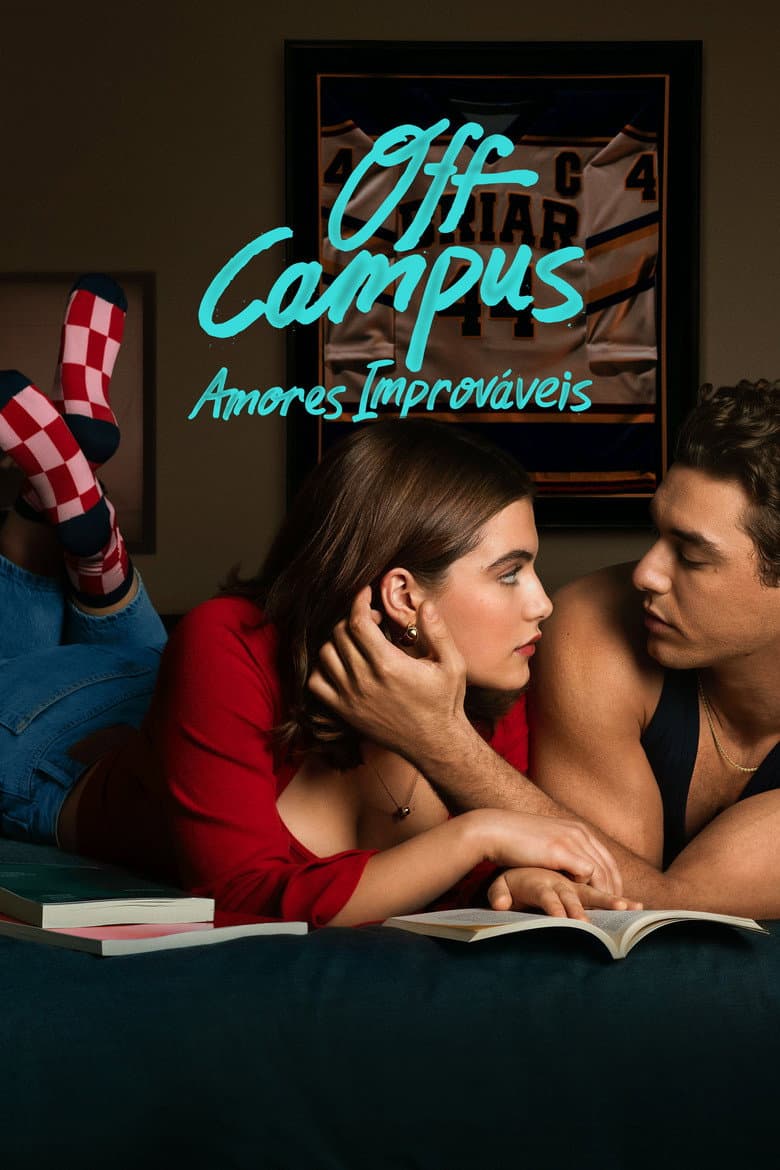 Off Campus: Amores Improváveis