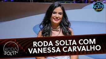 Roda Solta com Vanessa Carvalho - Darlan
