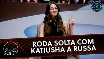 Morgan Jay/Roda Solta com Katiusha