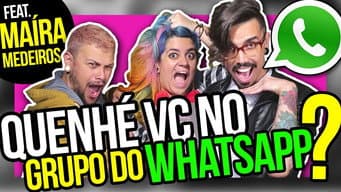 'QUEM É VOCÊ NO GRUPO DO WHATSAPP?' com MAÍRA MEDEIROS | Diva Depressão