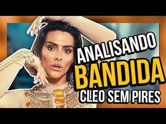 Analisando BANDIDA - CLEO (sem PIRES) | Diva Depressão
