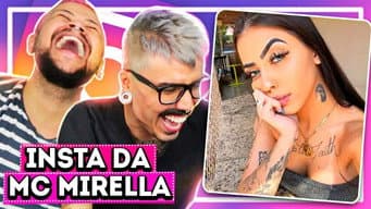 XERETANDO O INSTAGRAM DA MC MIRELLA | Diva Depressão