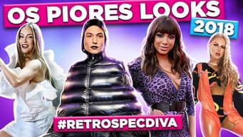 OS PIORES LOOKS DE 2018 - RetrospecDIVA