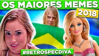OS MAIORES MEMES DE 2018 - RetrospecDIVA