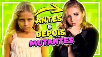 O ANTES E DEPOIS DO ELENCO DE MUTANTES | Diva Depressão