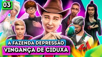 3º EP - A FAZENDA DEPRESSÃO: A VINGANÇA DE CIDUXA