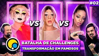 BATALHA DE CHALLENGES: Transformação em Famosos - EP #02 | Diva Depressão