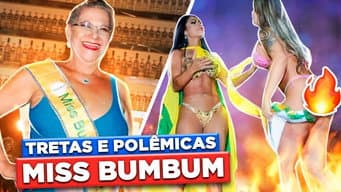 AS MAIORES TRETAS E POLÊMICAS DO MISS ‘BUMBUM’ | Diva Depressão