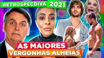 AS MAIORES VERGONHAS ALHEIAS DE 2021 com LORELAY FOX - RetrospecDIVA