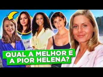 ANALISANDO E DANDO NOTA PARA AS HELENAS DE MANOEL CARLOS | Diva Depressão