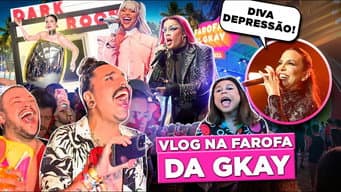 VLOG - FINALMENTE FOMOS PRA FAROFA DA GKAY | Diva Depressão
