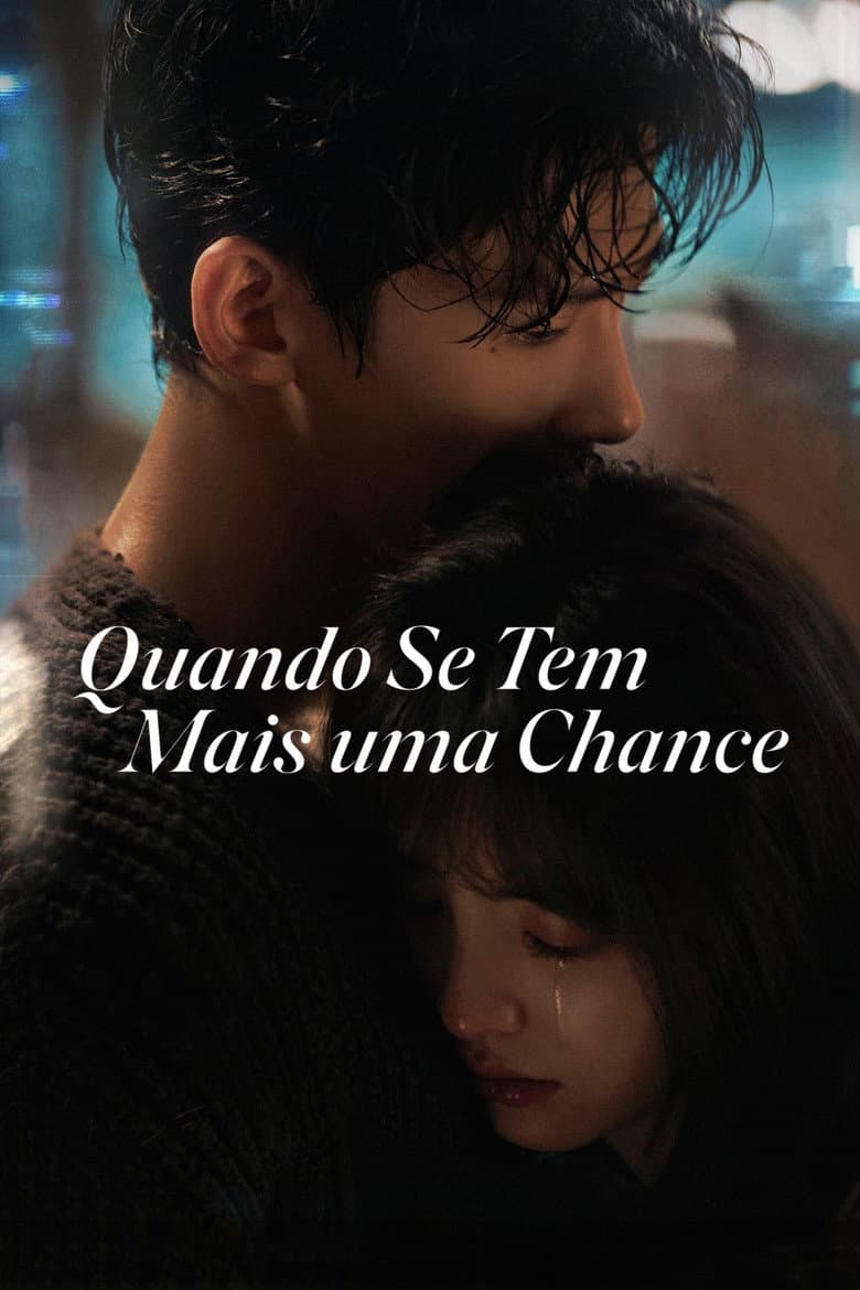 Quando Se Tem Mais uma Chance