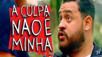 A Culpa Nao É Minha