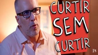 Curtir Sem Curtir