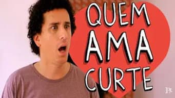 Quem Ama Curte