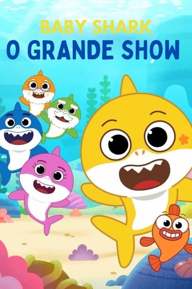 Baby Shark: O Grande Show
