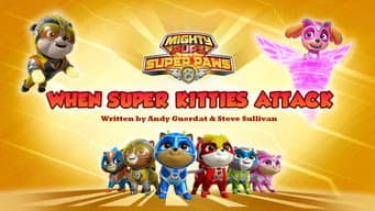 Super Filhotes, Patinhas Poderosas: Quando os Super Gatinhos Atacam