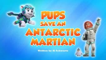 Os Filhotes Salvam um Marciano da Antártica